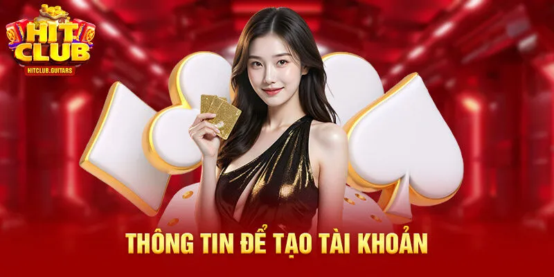 Thông tin để tạo tài khoản