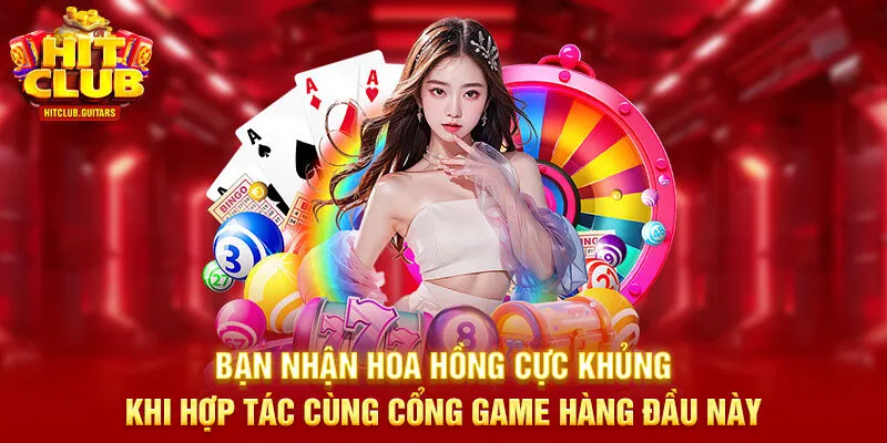 Bạn nhận hoa hồng cực khủng khi hợp tác cùng cổng game hàng đầu này